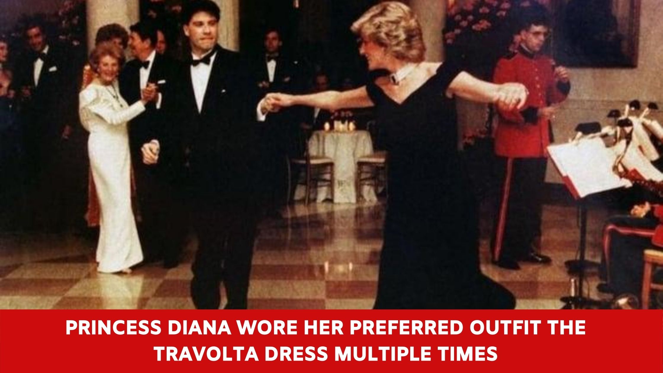 Princess Diana wore her preferred outfit the Travolta dress multiple times