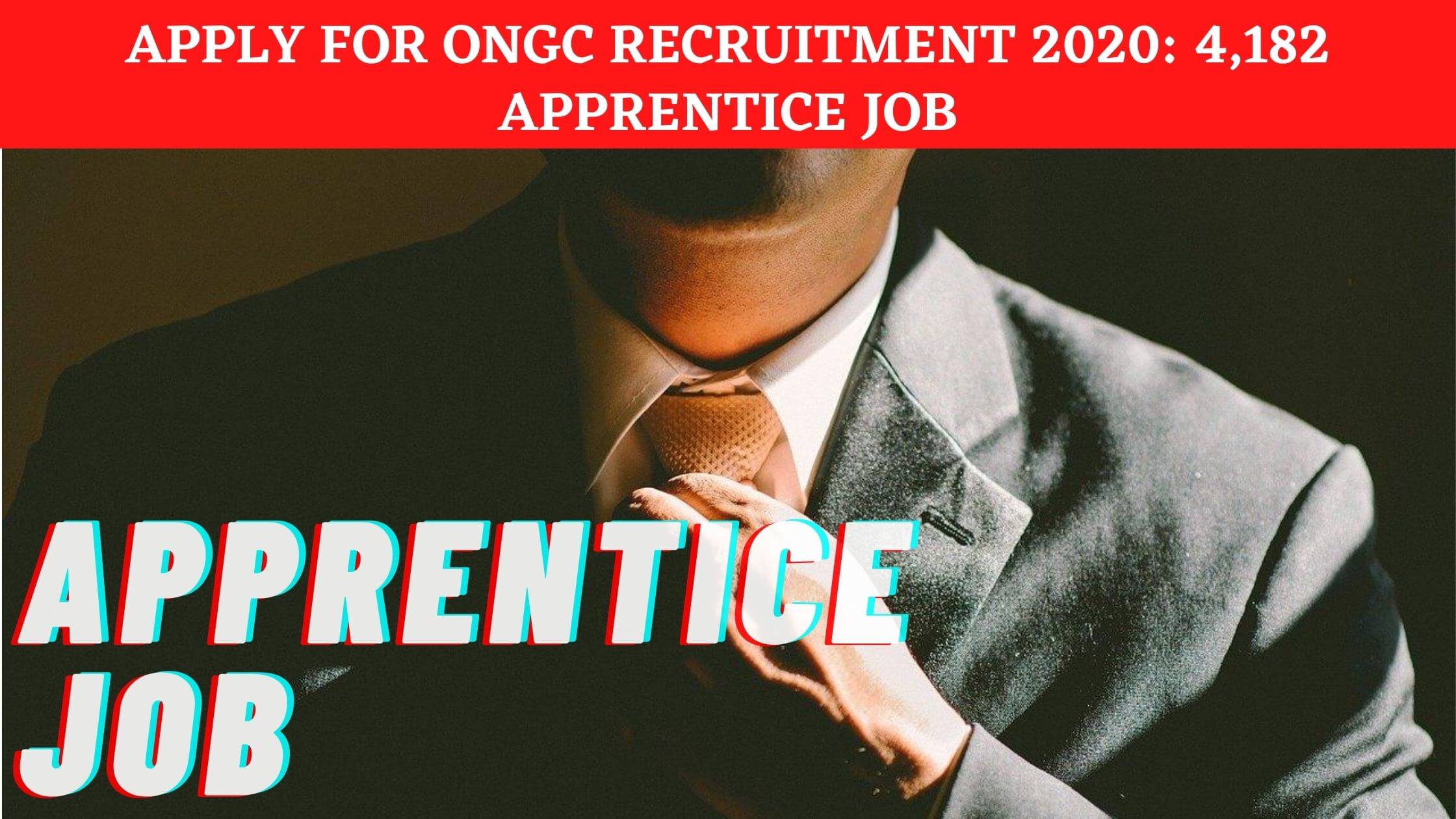 Apply for ONGC recruitment 2020: 4,182 apprentice job