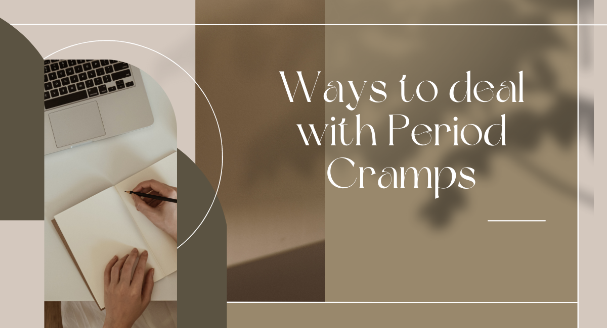 Ways to deal with Period Cramps