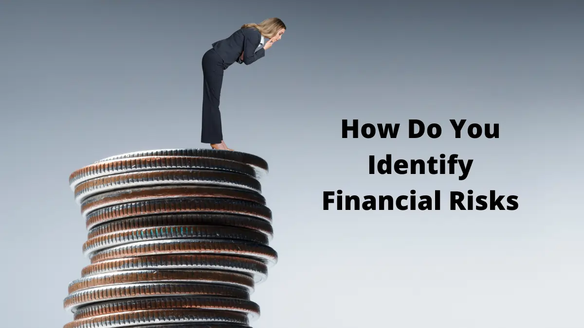 How Do You Identify Financial Risks
